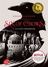 Broschiert Six of crows. Vol. 2. La cité corrompue von Leigh Bardugo