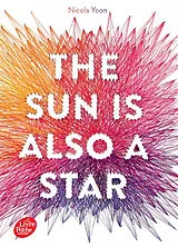 Broschiert The sun is also a star von Nicola Yoon