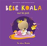 Couverture cartonnée Bébé Koala sur le pot de Nadia; Nesme, Alexis Berkane-Nesme