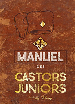 Broschiert Manuel des Castors juniors von 