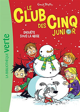 Broschiert Le club des Cinq junior. Vol. 8. Enquête sous la neige von Enid Blyton