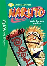 Broschiert Naruto. Vol. 1. Les techniques secrètes von Masashi Kishimoto