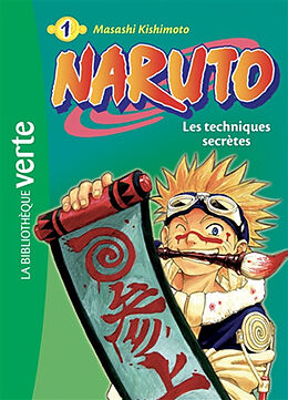 Broschiert Naruto. Vol. 1. Les techniques secrètes von Masashi Kishimoto