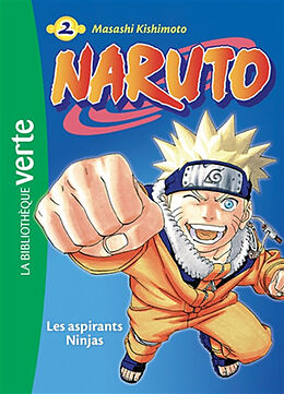 Broschiert Naruto. Vol. 2. Les aspirants ninjas von Masashi Kishimoto