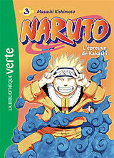 Broschiert Naruto. Vol. 3. L'épreuve de Kakashi von Masashi Kishimoto