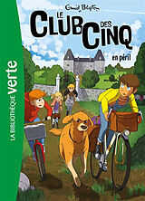 Broschiert Le club des Cinq. Vol. 5. Le club des Cinq en péril von Enid Blyton