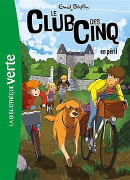 Broschiert Le club des Cinq. Vol. 5. Le club des Cinq en péril von Enid Blyton