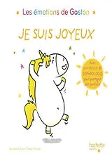 Broschiert Les émotions de Gaston. Je suis joyeux von Aurélie Chien Chow Chine