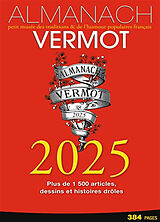 Broché Almanach Vermot 2025 : petit musée des traditions & de l'humour populaires français : plus de 1.500 articles, dessins... de 