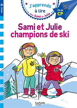 Broschiert Sami et Julie, champions de ski : niveau 3, fin de CP von Emmanuelle Massonaud