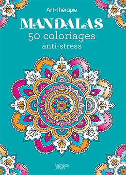 Broché Mandalas : 50 coloriages anti-stress de 