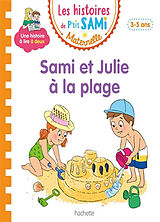 Broschiert Sami et Julie à la plage : petite-moyenne sections, 3-5 ans von Isabelle; Boyer, Alain Albertin