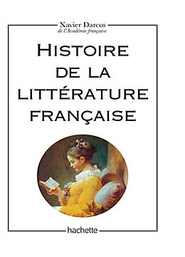 Broschiert Histoire de la littérature française von Xavier Darcos