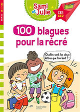 Broschiert 100 blagues pour la récré : CE1, CE2 von Sandra Lebrun