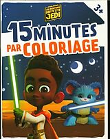 Broché Star wars les aventures des petits jedi : 15 minutes par coloriage de 