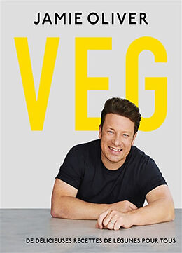 Broché Veg : de délicieuses recettes de légumes pour tous de Jamie Oliver