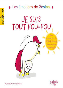 Broschiert Les émotions de Gaston. Je suis tout fou-fou von Aurélie Chien CHow Chine