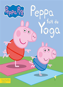 Couverture cartonnée Peppa fait du yoga de 