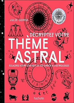 Broché Décryptez votre thème astral : éclairez votre chemin de vie grâce à l'astrologie de Julie Corse