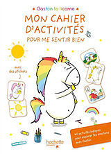 Broschiert Gaston la licorne : mon cahier d'activités pour me sentir bien : 40 activités ludiques pour explorer tes émotions ave... von Aurélie Chien Chow Chine
