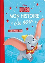 Broschiert Dumbo : l'histoire du film von 