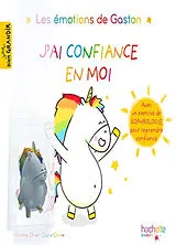 Broschiert Les émotions de Gaston. J'ai confiance en moi von Aurélie Chien Chow Chine