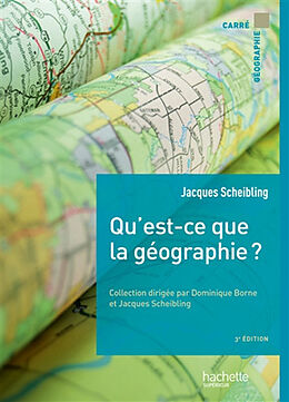 Broché Qu'est-ce que la géographie ? de Jacques Scheibling