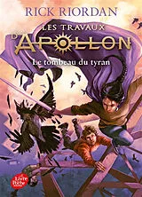 Broschiert Les travaux d'Apollon. Vol. 4. Le tombeau du tyran von Rick Riordan