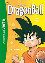 Broché Dragon ball. Vol. 7. Le tournoi de Akira Toriyama