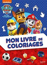 Broschiert La Pat' Patrouille : mon livre de coloriages von 