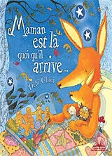 Broschiert Maman est là quoi qu'il arrive... von Debi Gliori