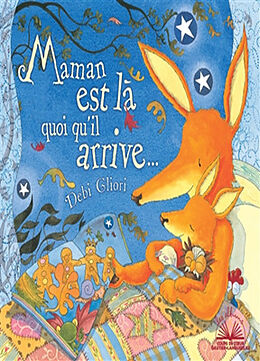 Broché Maman est là quoi qu'il arrive... de Debi Gliori