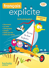 Broché Français explicite CM2, cycle 3 : guide pédagogique : programmes 2018 de 