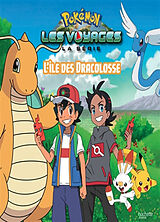 Broché Pokémon : la série Les voyages. L'île des Dracolosse de 