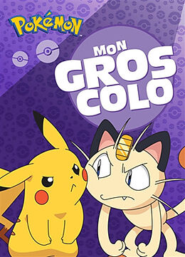 Broché Pokémon : mon gros colo de 