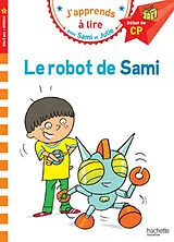 Broschiert Le robot de Sami : début de CP, niveau 1 von Isabelle Albertin