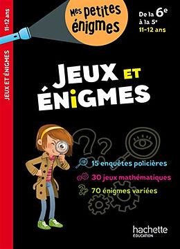 Broché Jeux et énigmes, de la 6e à la 5e, 11-12 ans de Michèle: Berger, E.; Gallais, C. et al Lecreux