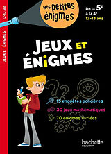 Broché Jeux et énigmes, de la 5e à la 4e, 12-13 ans de Michèle; Berger, E.; Gallais, C. et al Lecreux