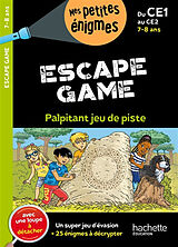 Broché Palpitant jeu de piste : escape game : du CE1 au CE2, 7-8 ans de Charlotte: Fages, Dominique Leroy-Jouenne