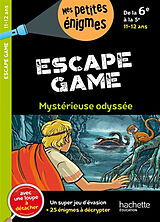 Broché Mystérieuse odyssée : escape game : de la 6e à la 5e, 11-12 ans de Charlotte Leroy-Jouenne