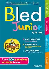 Broschiert Bled junior, 8-11 ans : orthographe, grammaire, conjugaison von Daniel Berlion