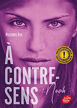 Kartonierter Einband À contre-sens - Tome 1: Noah von Mercedes Ron