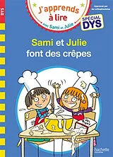 Broschiert Sami et Julie font des crêpes : spécial dys von Emmanuelle; Viron, Valérie Massonaud