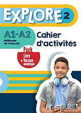 Broché Explore 2 : méthode de français, A1-A2 : cahier d'activités, pack livre + version numérique de Fabienne; Humber, Céline Gallon