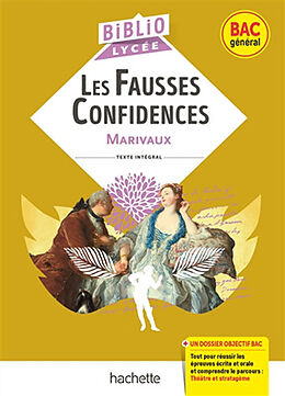 Broché Les fausses confidences : bac général de Pierre de Marivaux