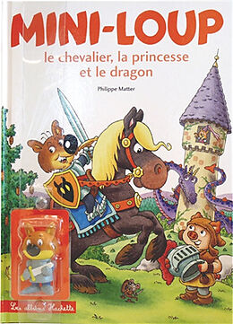 Broché Mini-Loup, le chevalier, la princesse et le dragon de Philippe Matter