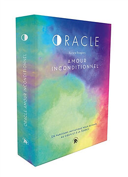 Broché Oracle amour inconditionnel : un parcours initiatique pour revenir au coeur et à la source de Aurore Roegiers