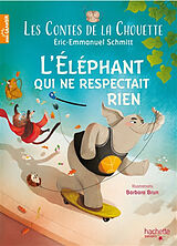 Broché Les contes de la chouette. Vol. 3. L'éléphant qui ne respectait rien de Eric-Emmanuel; Brun, Barbara Schmitt