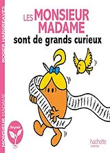 Broschiert Les Monsieur Madame sont de grands curieux von Roger Hargreaves