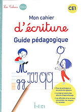 Broché Mon cahier d'écriture CE1 : guide pédagogique de Sophie; Rivals, Danièle Billard-Autret